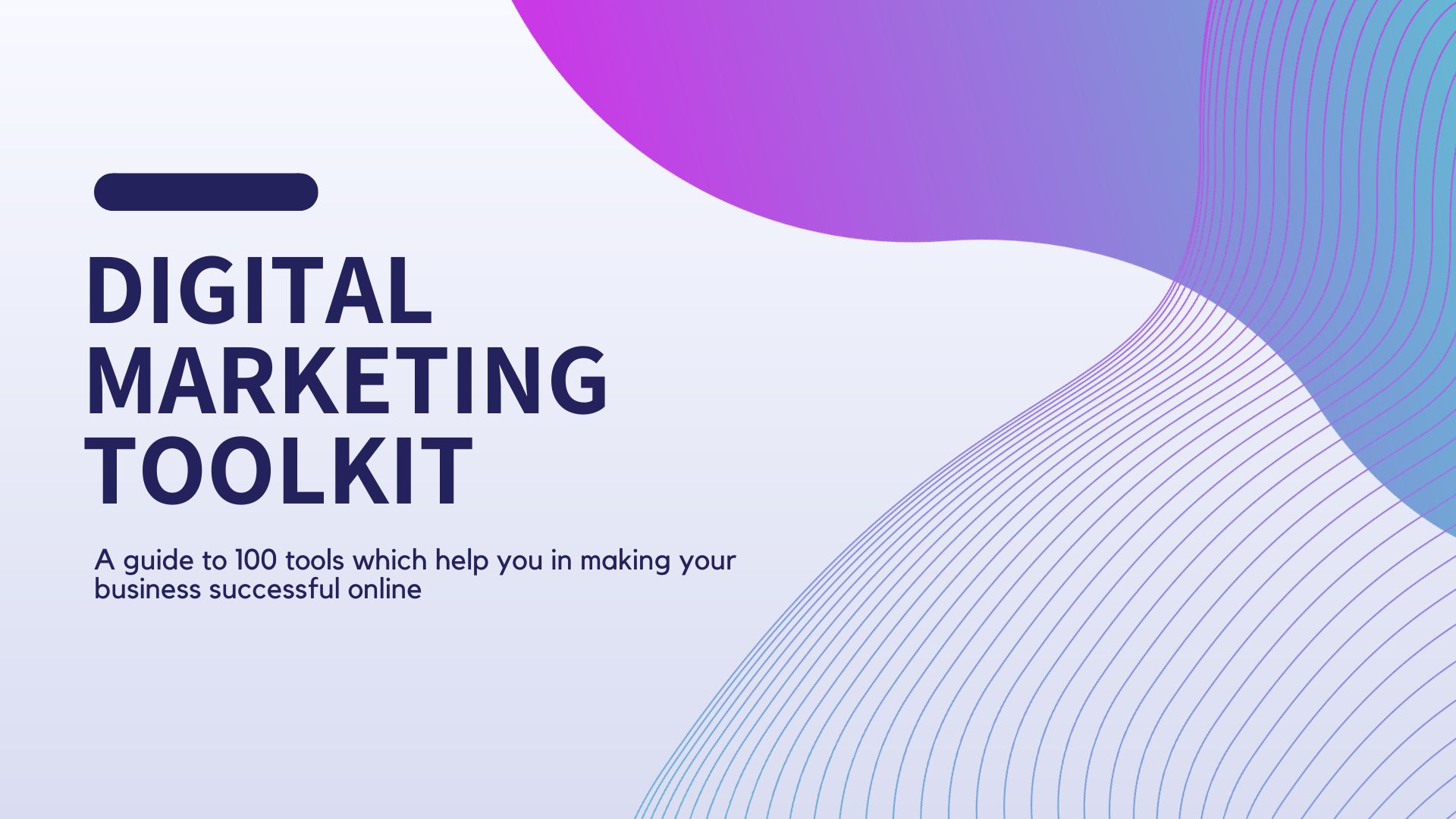 Digital Marketing Toolkit: Unleash 100 Tools for Online Success