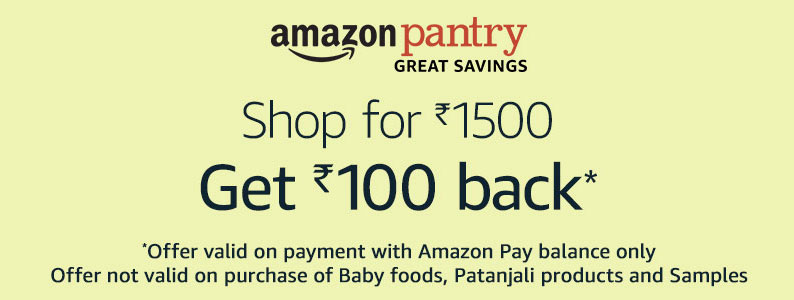 Amazon Pantry Great Savings - Shop for Rs 1500 and Get Rs 100 cash back