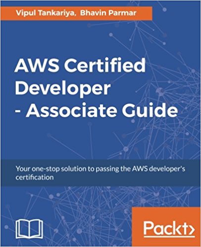 AWS Certified Developer - Associate Guide 