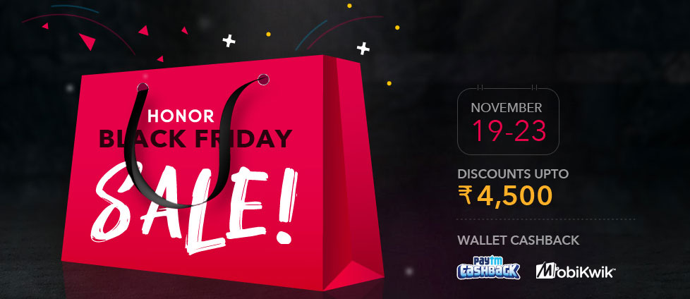 Honor Black Friday Sale - Discountes Upto Rs 4500